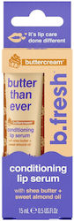 Serum Χειλιών 15ml Βούτυρο Καριτέ Butter Than Ever Bfresh Serum Χειλιών 15ml Βούτυρο Καριτέ Butter Than Ever Bfresh