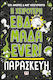 Η Χειρότερη Εβδομάδα Ever, 5: Vineri