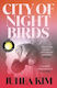 City Of Night Birds: A Reese's Book Club Pick J...