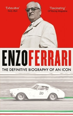 Enzo Ferrari: The Definitive Biography Of An Icon Luca Dal Monte Cassell 0527