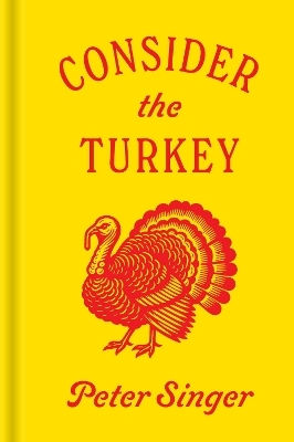 Consider The Turkey Peter Singer