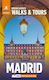 Walks And Tours Madrid Top 15 Itineraries For Your Trip Travel Guide With Ebook Anne Pinder
