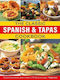 The Classic Spanish Tapas Cookbook Explore The Authentic Taste Of Spain In 150 Classic Recipes Pepita Aris 0429