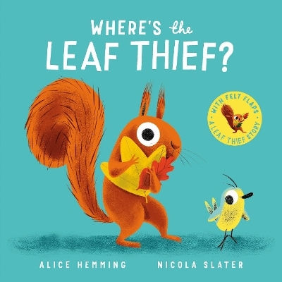 Where's The Leaf Thief? (cbb) Alice Hemming Scholastic 0313