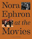 Nora Ephron At The Movies: A Visual Celebration Of The Writer And Director Behind When Harry Met Sally, You've Got Mail, Sleepless In Seattle, And More Ilana Kaplan Abrams 1121