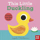 This Little Duckling - Nosy Crow Ltd - Board Book