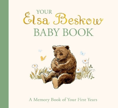 Your Elsa Beskow Baby Book A Memory Book Of Your First Years