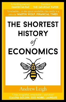 The Shortest History Of Economics Andrew Leigh