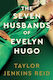 The Seven Husbands Of Evelyn Hugo: Deluxe Edition