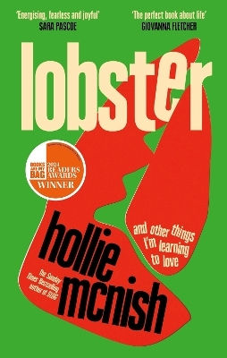 Lobster: And Other Things I’m Learning To Love: 'energising, Fearless And Joyful' Sara Pascoe Hollie Mcnish Fleet 0610