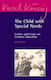 The Child With Special Needs Letters And Essays On Curative Education Karl K Nig