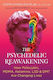 The Psychedelic Reawakening How Psilocybin Mdma Ketamine Lsd And Dmt Are Changing Lives Anton Gomez-escolar U.s 0424