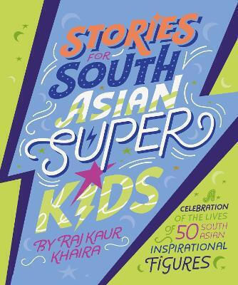 Stories For South Asian Superkids Raj Kaur Khaira 0805