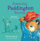 Amazing Paddington Stories Michael Bond