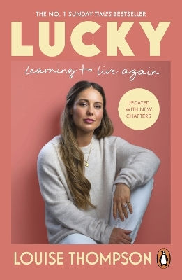 Lucky: Learning To Live Again Louise Thompson Ebury Spotlight 0513