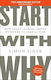 Start With Why: 15th Anniversary Edition: How Great Leaders Inspire Everyone To Take Action Simon Sinek Penguin Books Ltd