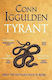 Tyrant Conn Iggulden Michael Joseph Ltd 1007
