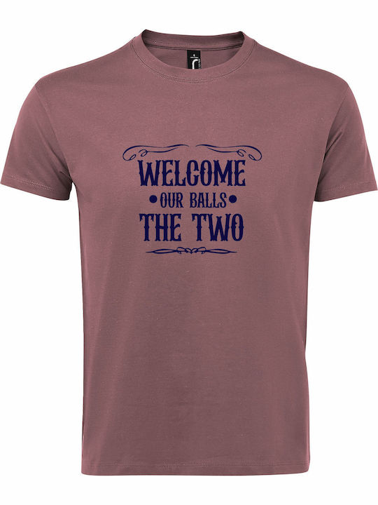 T-shirt Unisex " Welcome Our Balls Two Funny Gr...