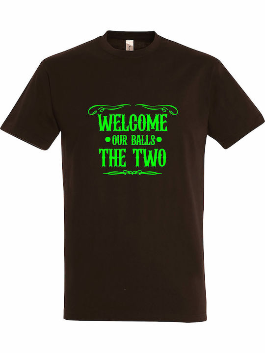 T-shirt Unisex " Welcome Our Balls Two Funny Greek Expression " Chocolate