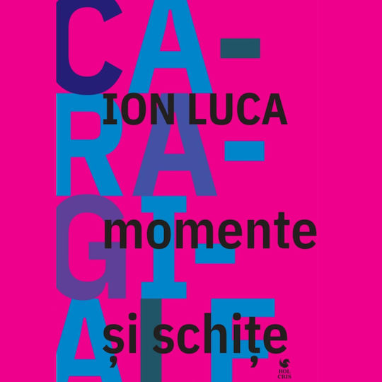 Momente Si Schite - Ion Luca Caragiale