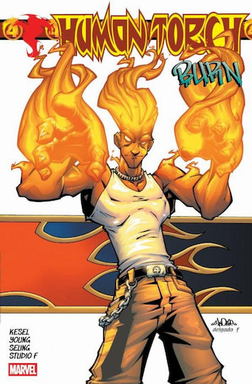Εικονογραφημένος Τόμος Human Torch: Burn PB Εικονογραφημένος Τόμος Human Torch: Burn PB