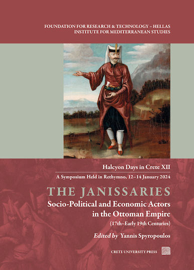 The Janissaries. Socio-political And Economic Actors In The Ottoman Empire The Janissaries. Socio-political And Economic Actors In The Ottoman Empire