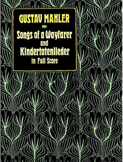 Dover Publications Mahler Gustav Songs A Wayfarer & Kindertotenlieder Full Score