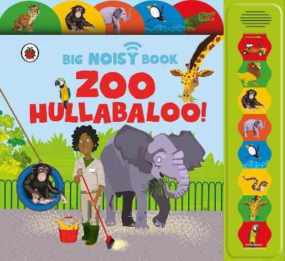 Zoo Hullabaloo! Ladybird Big Noisy Book - Penguin Random House Children's Uk - Board Book Zoo Hullabaloo! Ladybird Big Noisy Book - Penguin Random House Children's Uk - Board Book