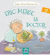 Eric Merge La Doctor