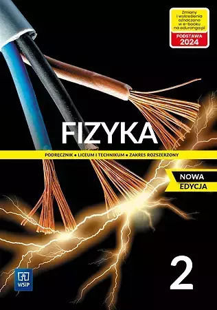 Fizyka 2. Liceum I Technikum. Podręcznik. Zakres Rozszerzony. Nowa Edycja 2023-2025