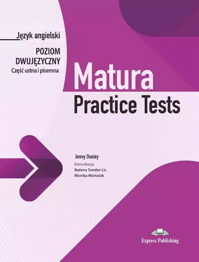Matura Practice Tests. Język Angielski. Poziom Dwujęzyczny. Część Ustna I Pisemna
