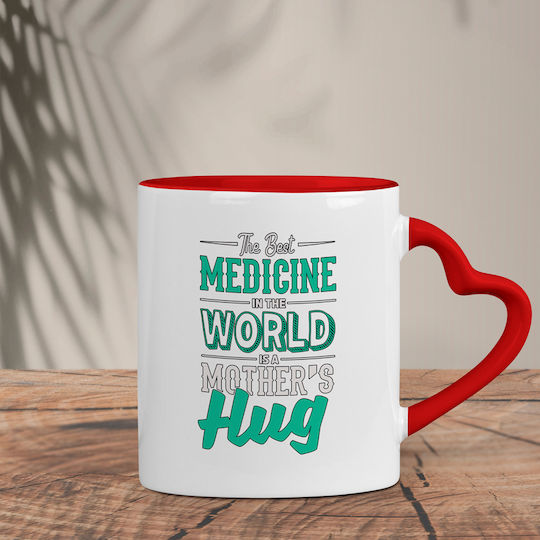 Mother's Heart Mug Best Medicine in the World Is Mother's Hug