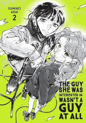 The Guy She Was Interested In Wasn't A Guy At All Vol 2 Sumiko Arai, Сумико Араи Йен Том 0