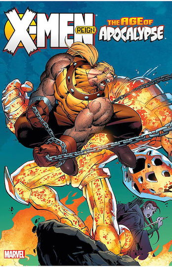 X-men Age Of Apocalypse, Reign Vol. 02 X-men Age Of Apocalypse, Reign Vol. 02