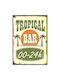 Διακοσμητική Πινακίδα "tropical Bar" 30x21