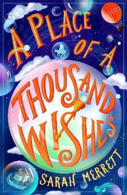 A Place Of A Thousand Wishes Sarah Merrett Everything With Words