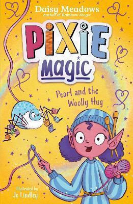Pixie Magic Pearl And The Woolly Hug Book 6 Daisy Meadows