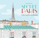 Colouring For Mindfulness Secret Paris