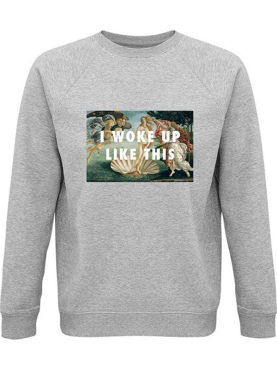 Sweatshirt Unisex Organic "woke Up Like This Bi...