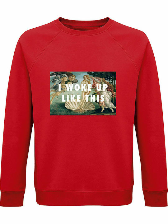 Sweatshirt Unisex Organic "woke Up Like This Bi...