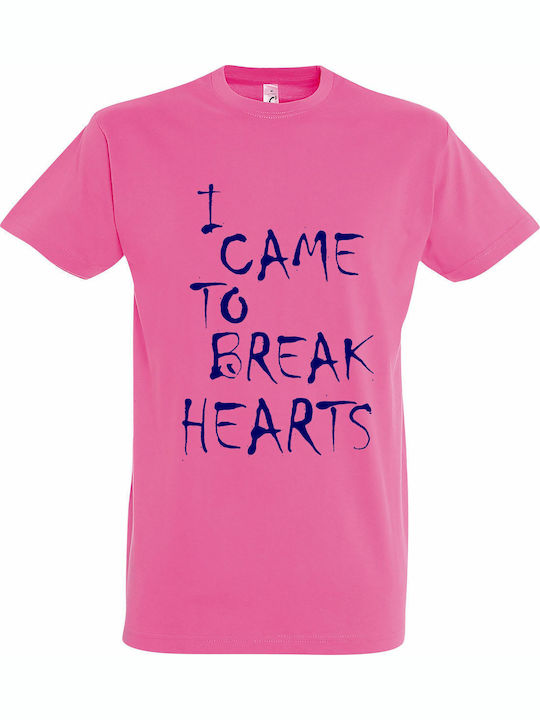T-shirt Unisex "i Came To Brake Hearts" Pink