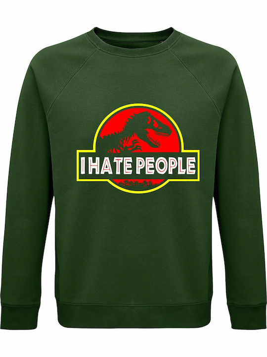 Sweatshirt Unisex Organic " I Hate People Dinosaur Jurassic Park " Dark Green