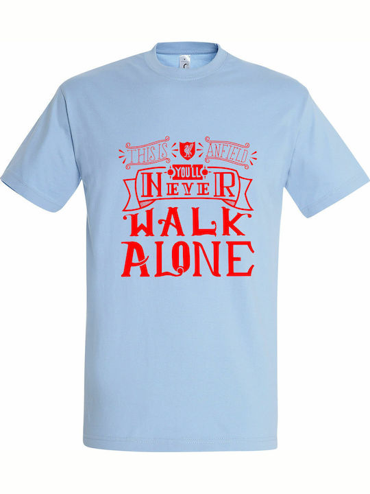 T-shirt Unisex " This Is Anfield You Never Walk...