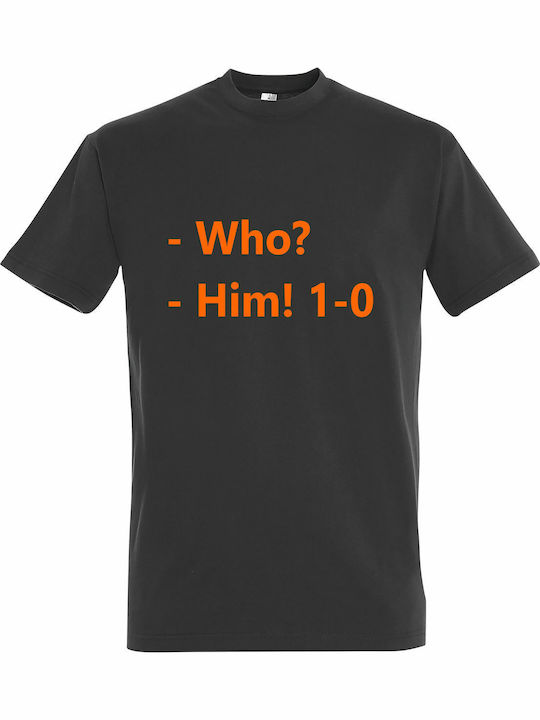 Unisex T-Shirt "Who? Him 1-0 Ποιος? Αυτός 1-0" ...