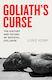 Goliath’s Curse The And Future Of Societal Collapse Luke Kemp