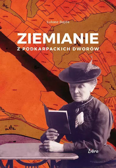 Ziemianie Z Podkarpackich Dworów