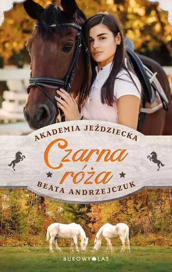 Akademia Jeździecka. Czarna Róża