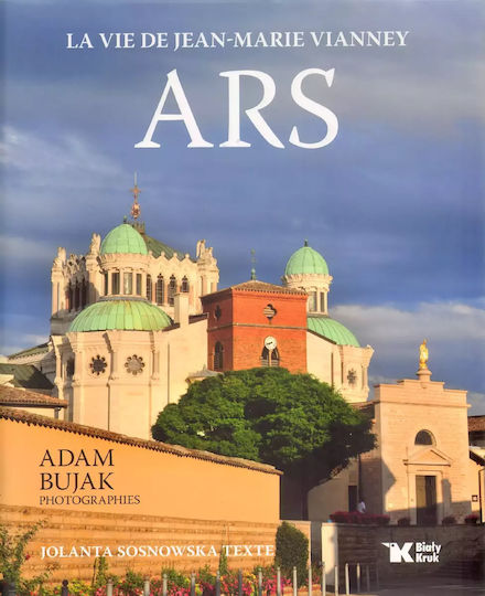 Ars. La Vie De Jean-marie Vianney