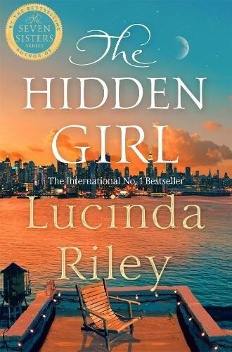 The Hidden Girl: A Spellbinding Historical Drama About Family Secrets And The Power Of Destiny From The Global Number One Bestse