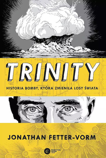 Trinity. Historia Bomby, Która Zmieniła Losy Świata